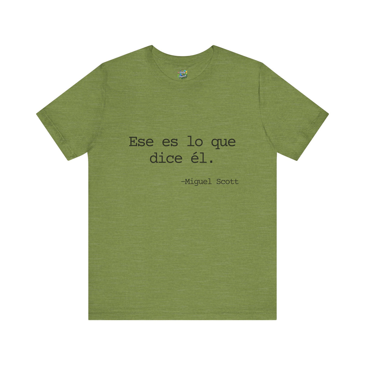Ese es lo que dice él
