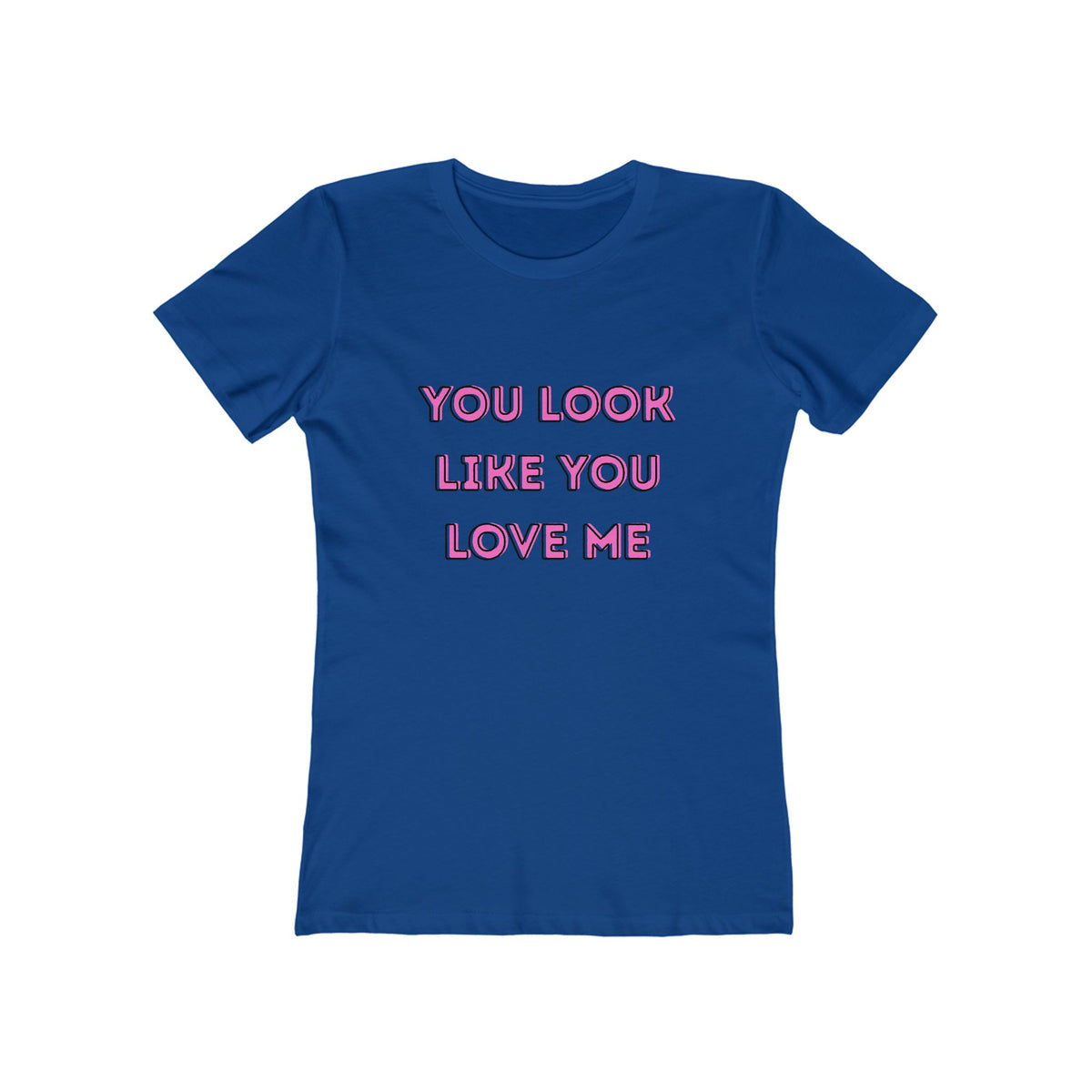 You Look Like You Love Me
