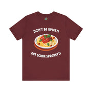 Don't Be Upsetti