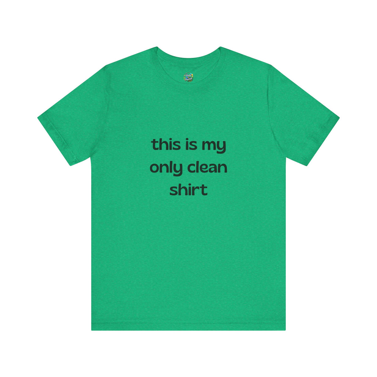 My Only Clean Shirt