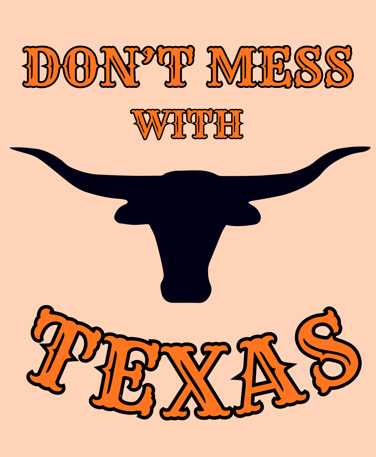 Don't Mess With Texas