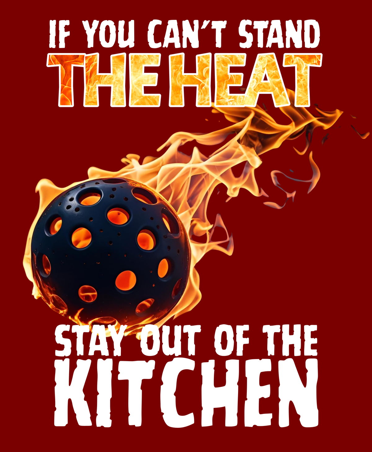 Stay Out of the Kitchen