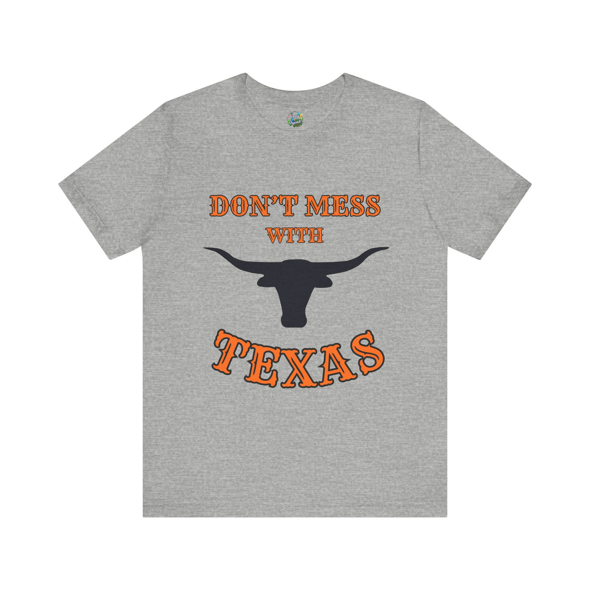 Don't Mess With Texas