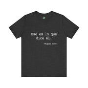 Ese es lo que dice él