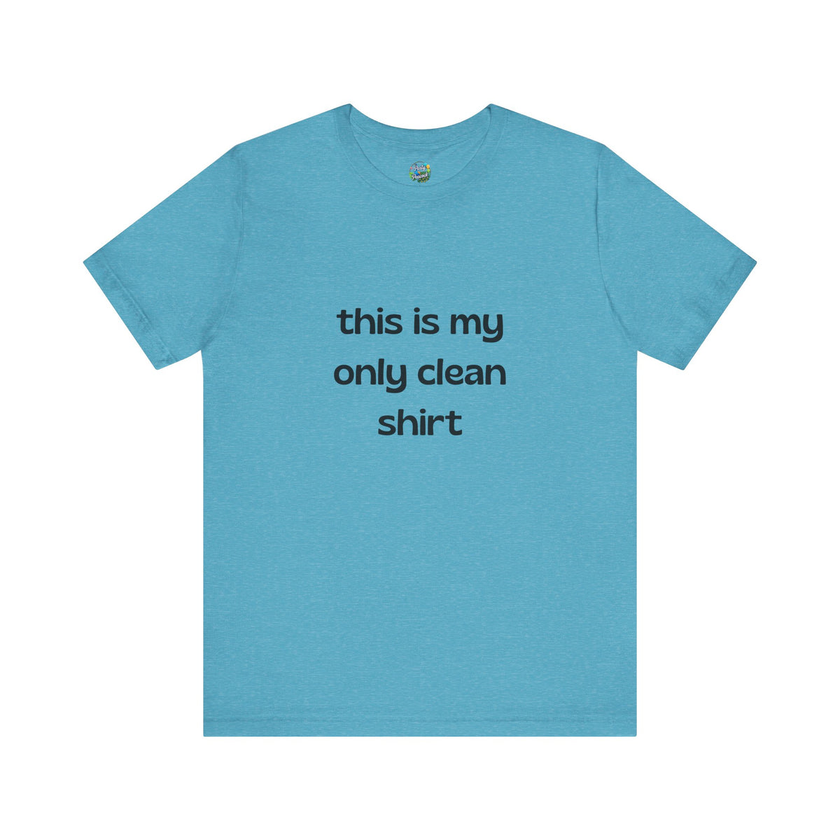 My Only Clean Shirt