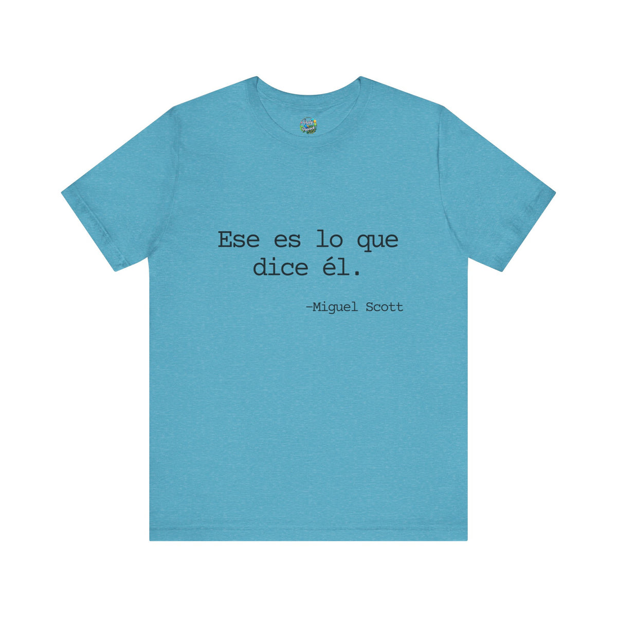 Ese es lo que dice él