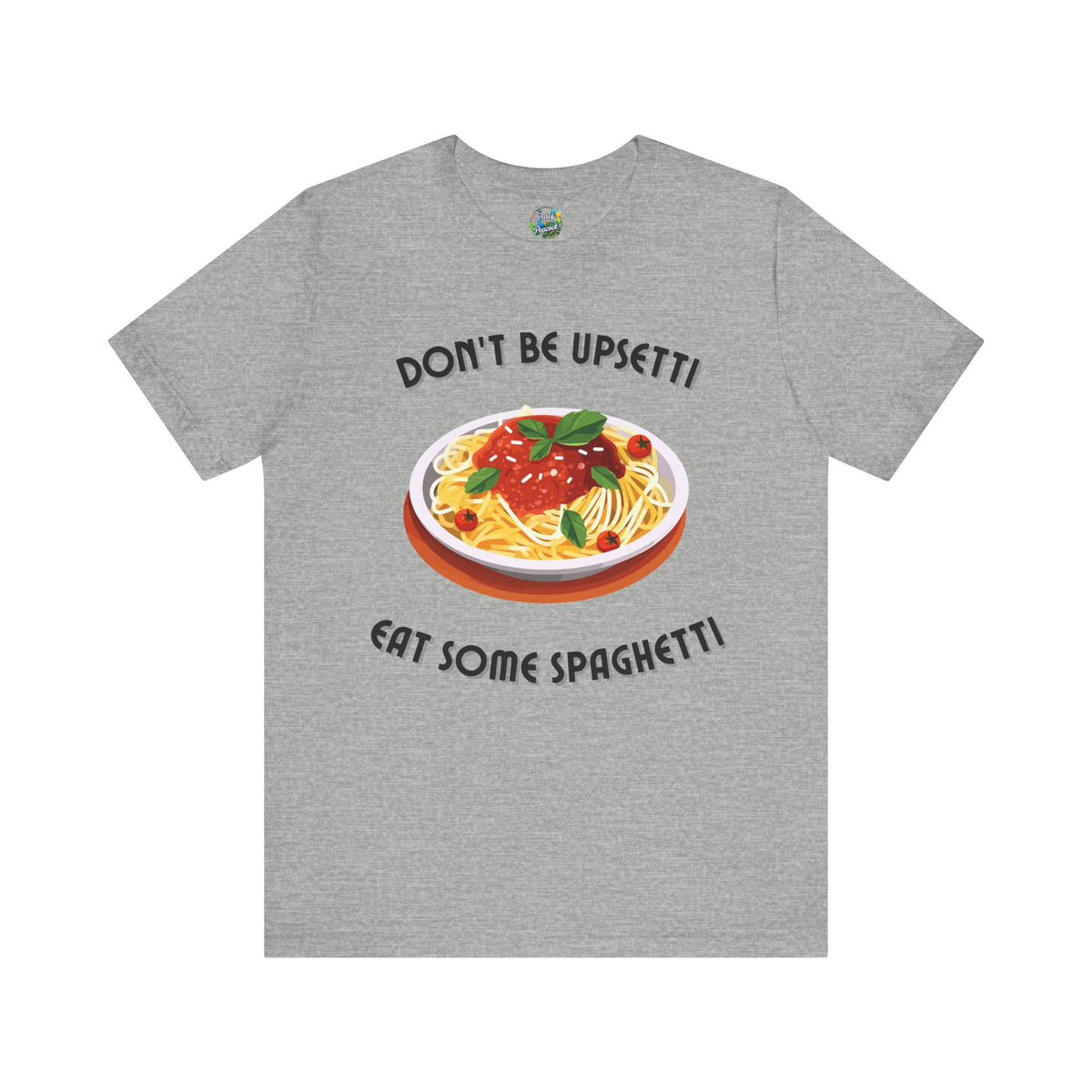 Don't Be Upsetti