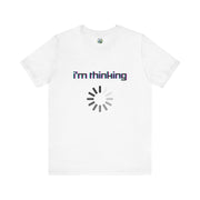 I'm Thinking